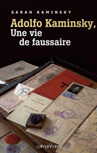 Une vie de Faussaire - de Sarah Kaminsky - éditions Calmann-Lévy