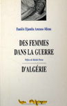 Des Femmes dans la guerre d'Algerie - de Daniele Djamila Amrane - éditions karthala