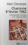 Charonne 8 fevrier 1962 - de Alain Dewerpe - éditions Folio