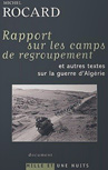 Rapport sur les camps de regroupement - de Michel Rocard - éditions des mille et une nuits