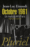 Octobre 1961 - de Jean-Luc Einaudi - éditions Pluriel