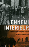L'ennemi Intérieur - de Mathieu Rigouste - éditions La Découverte